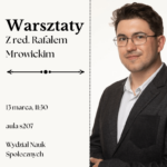 Rafał Mrowicki warsztaty