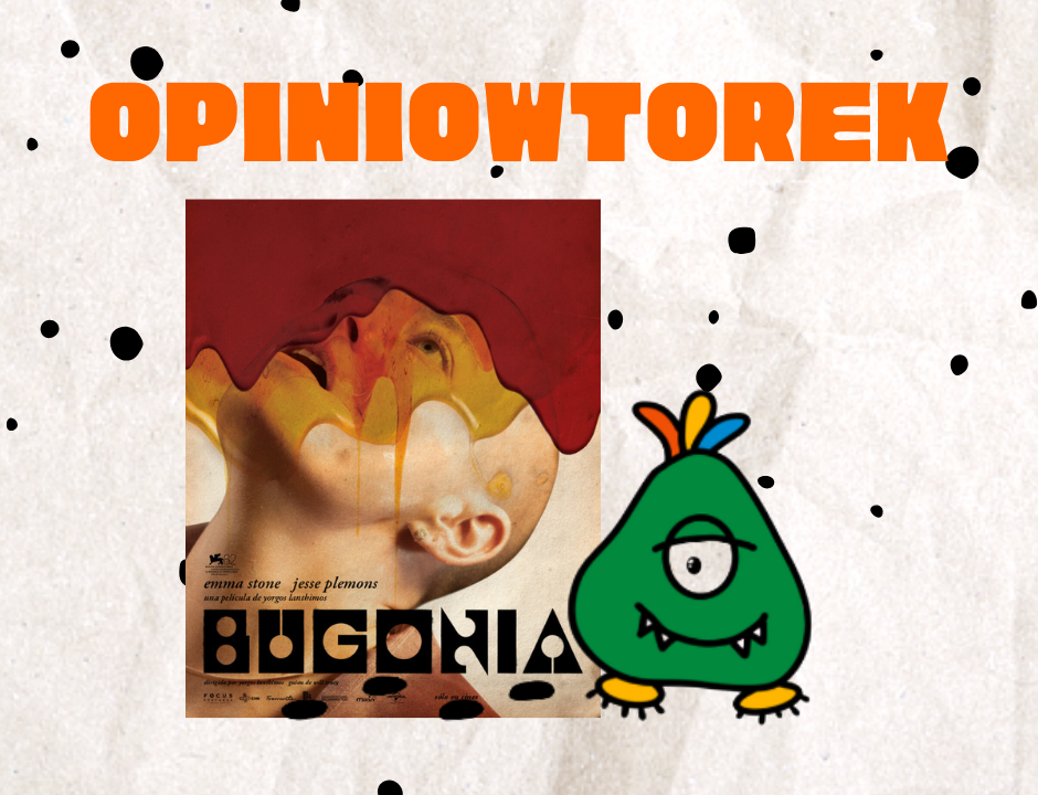 bugonia opiniowtorek