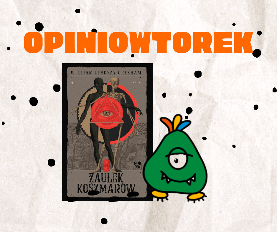 Opiniowtorek, recenzja Zaułek Koszmarów