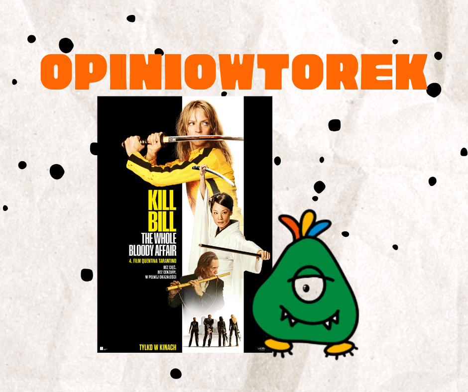 Kill Bill: The Whole Bloody Affair opiniowtorek
