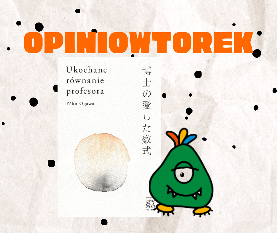 Opiniowtorek: Ukochane równanie profesora recenzja