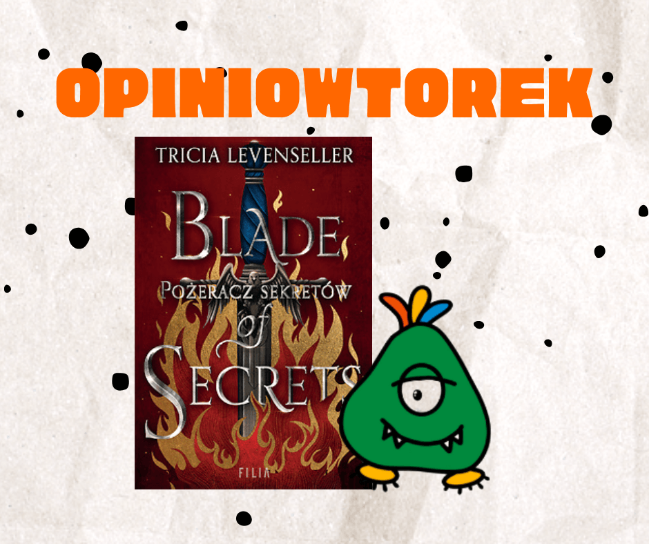 Opiniowtorek: recenzja pożeracz sekretów