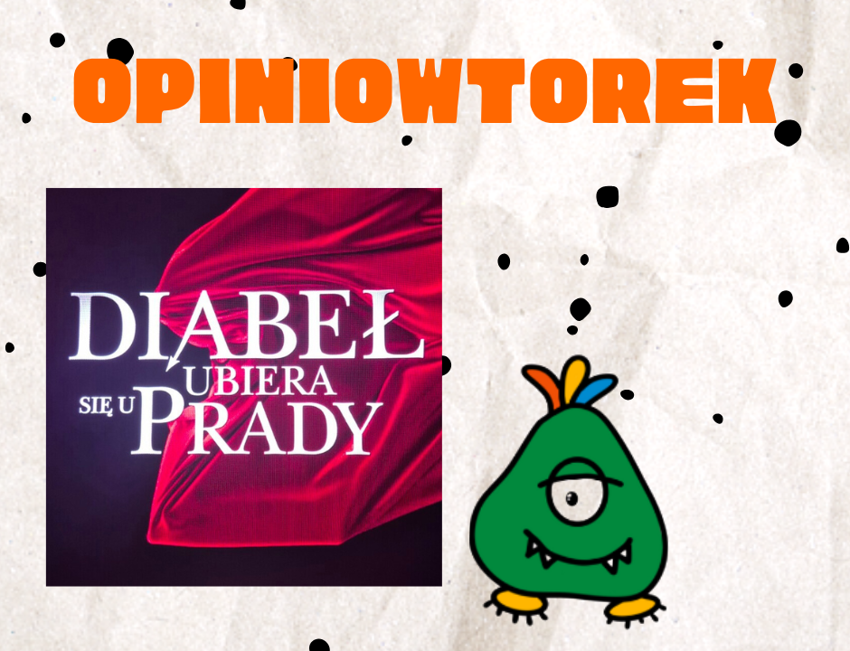 Opiniowtorek - recenzja filmu Diabeł ubiera się u Prady