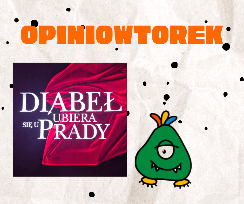 Opiniowtorek - recenzja filmu Diabeł ubiera się u Prady