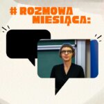 Rozmowa miesiąca - kwiecień