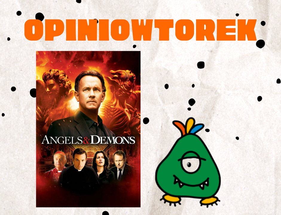 anioły i demony opiniowtorek