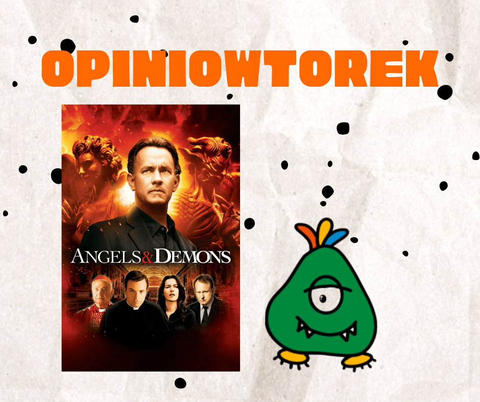 anioły i demony opiniowtorek