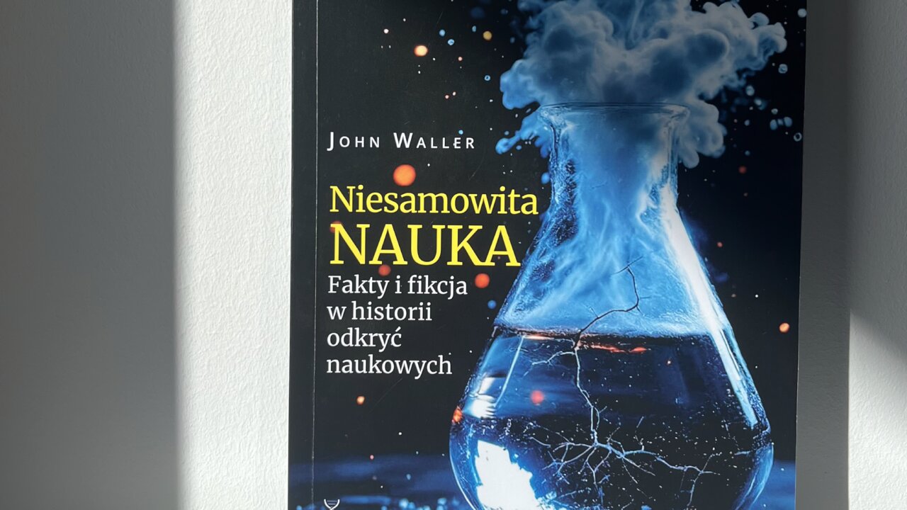 niesamowita nauka fakty i mity w historii odkryć naukowych John Waller