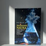 niesamowita nauka fakty i mity w historii odkryć naukowych John Waller