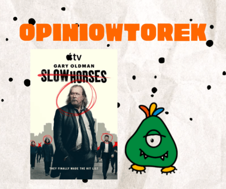 Opiniowtorek Kulawe Konie 6 sezon Slow Horses Apple TV