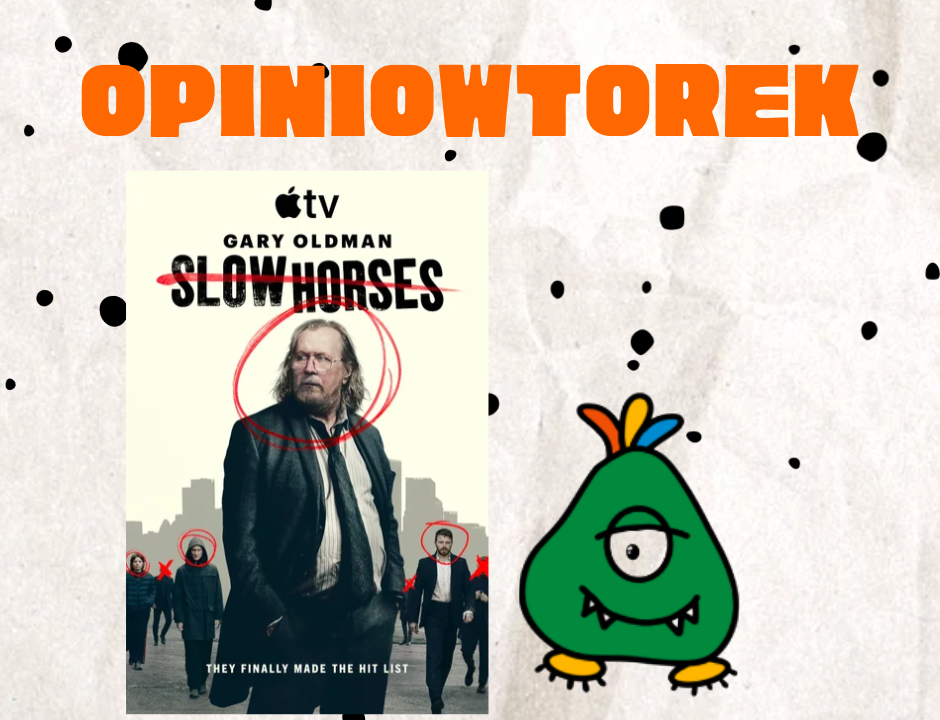 Opiniowtorek Kulawe Konie 6 sezon Slow Horses Apple TV