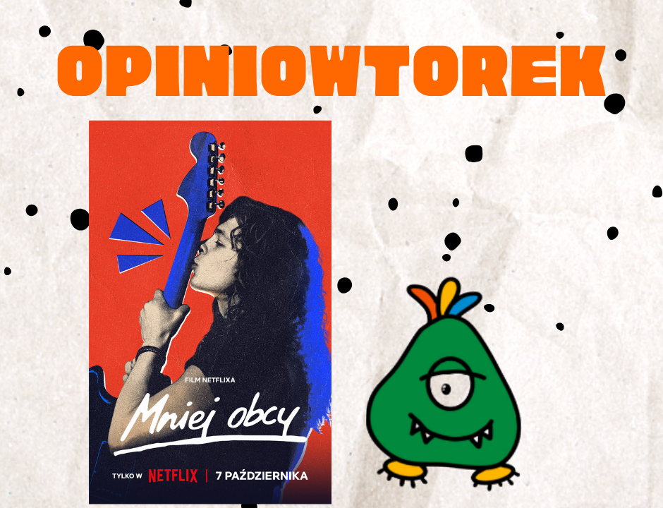 Opiniowtorek Mniej obcy netflix film recenzja